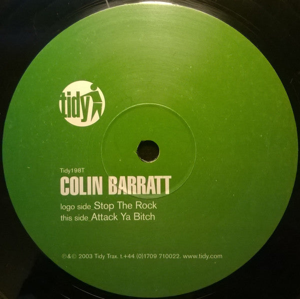 Colin Barratt : Stop The Rock / Attack Ya Bitch (12")