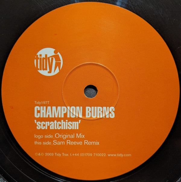 Champion Burns : Scratchism (12")