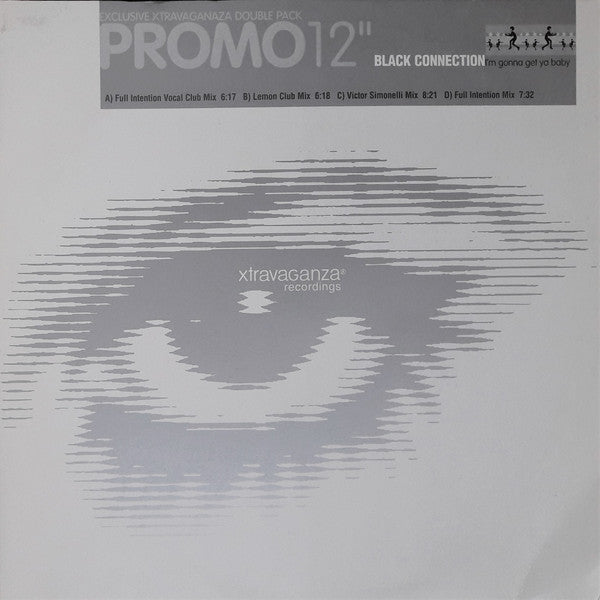 Black Connection : I'm Gonna Get Ya Baby (2x12", Promo, Gat)