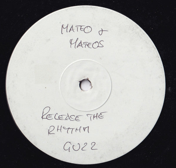 Mateo & Matos : Release The Rhythm (12", W/Lbl)