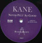 Kane* : Never Felt As Good (12", Promo)