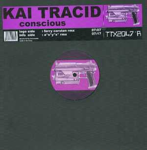 Kai Tracid : Conscious (12")