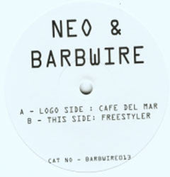 Neo & Barbwire : Cafe Del Mar / Freestyler (12")