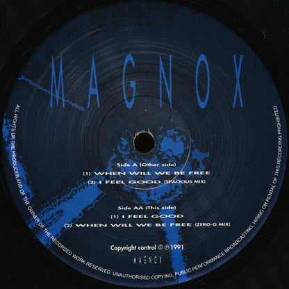 Magnox : When Will We Be Free / I Feel Good (12")
