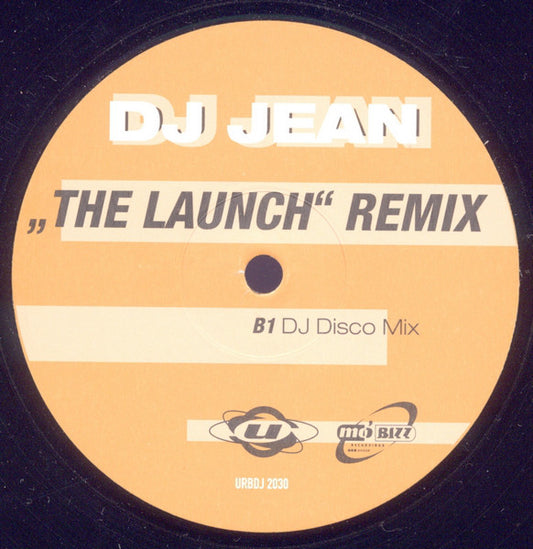 DJ Jean : The Launch (Remix) (12")