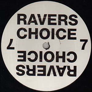 Ravers Choice : Ravers Choice 7 (12")