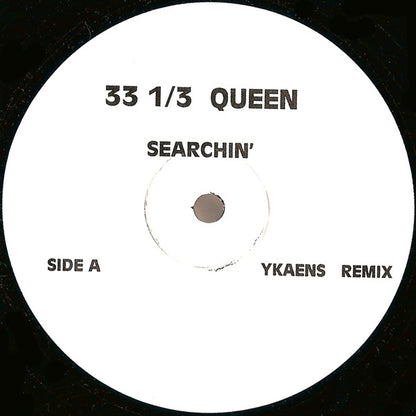 33 1/3 Queen : Searchin' (12")