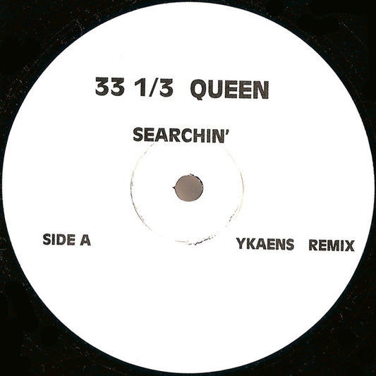 33 1/3 Queen : Searchin' (12")