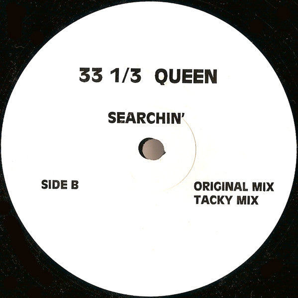 33 1/3 Queen : Searchin' (12")
