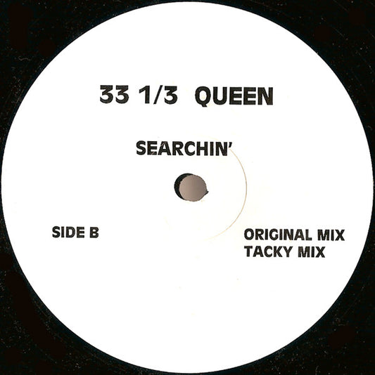 33 1/3 Queen : Searchin' (12")