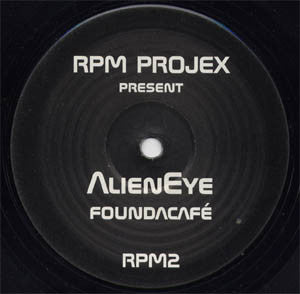 RPM Projex Present Alieneye : Found A Café (12")