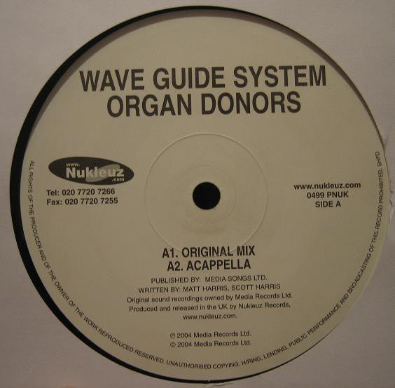 Organ Donors : Wave Guide System (12")