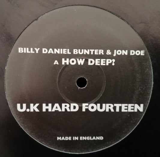 Billy Daniel Bunter & Jon Doe : How Deep? / Believe (12")
