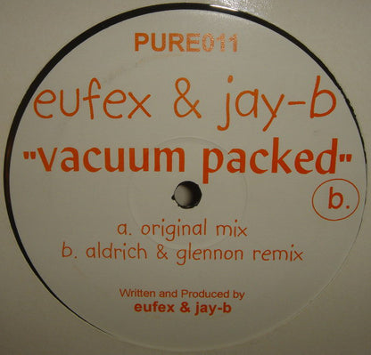 Eufex & Jay B : Vacuum Packed (12")