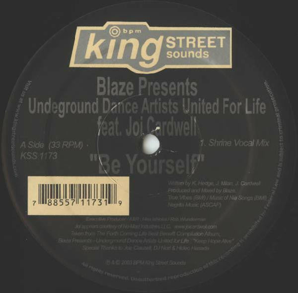 Blaze Presents Underground Dance Artists United For Life Feat. Joi Cardwell : Be Yourself (12")