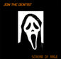 Jon The Dentist : Scream Of Rage (12")