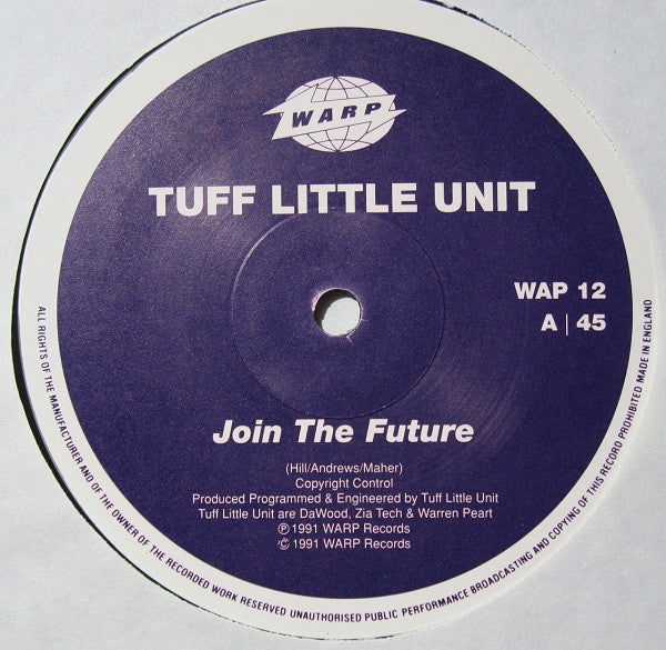 Tuff Little Unit : Join The Future (12")