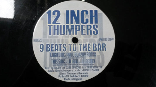 12 Inch Thumpers : 9 Beats To The Bar (Remixes) (12")