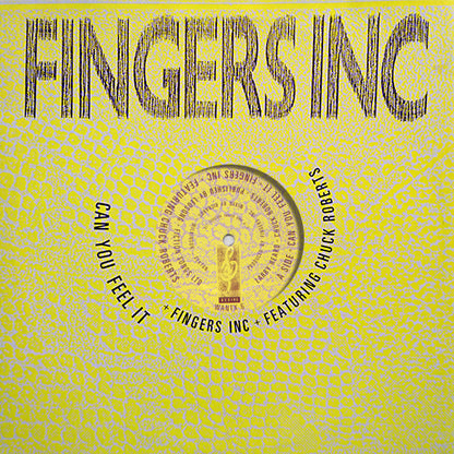 Fingers Inc* Featuring Chuck Roberts : Can You Feel It (12")