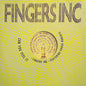 Fingers Inc* Featuring Chuck Roberts : Can You Feel It (12")