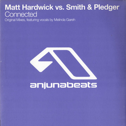 Matt Hardwick Vs. Smith & Pledger : Connected (12")