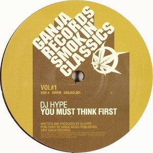 DJ Hype : You Must Think First (12")