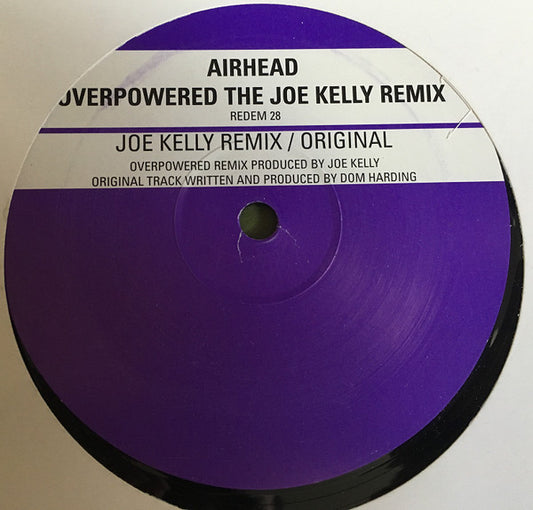 Airhead : Overpowered (The Joe Kelly Remix) (12")
