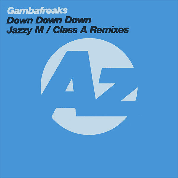 Gambafreaks : Down Down Down (Jazzy M / Class A Remixes) (12", TP)