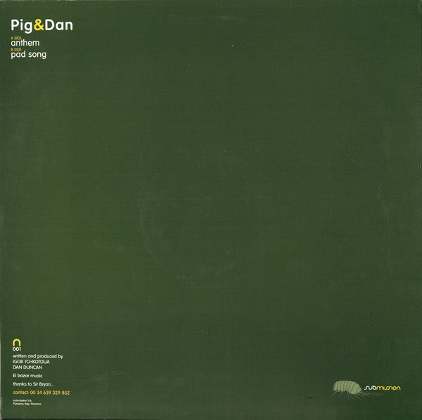 Pig & Dan : Anthem (12")
