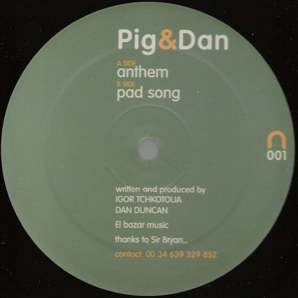 Pig & Dan : Anthem (12")