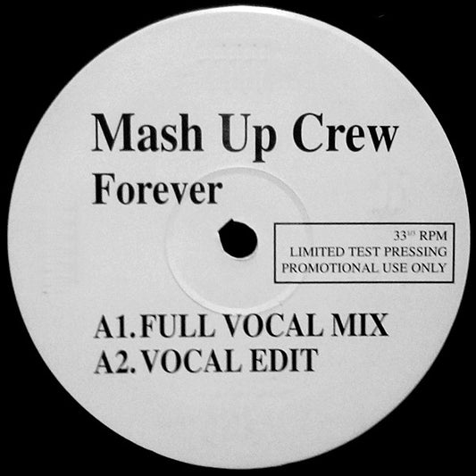 Mash Up Crew : Forever (12", Ltd, Promo, TP, Unofficial)