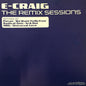 E-Craig : The Remix Sessions (12")