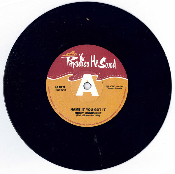 John E. Paul / Micky Moonshine : I Wanna Know / Name It You Got It (7", Mono)