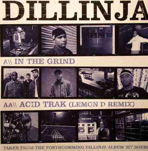 Dillinja : In The Grind / Acid Trak (Lemon D Remix) (12")