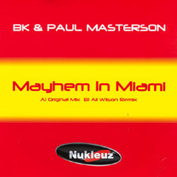 BK & Paul Masterson : Mayhem In Miami (12")