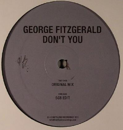 George Fitzgerald : Don't You (12")