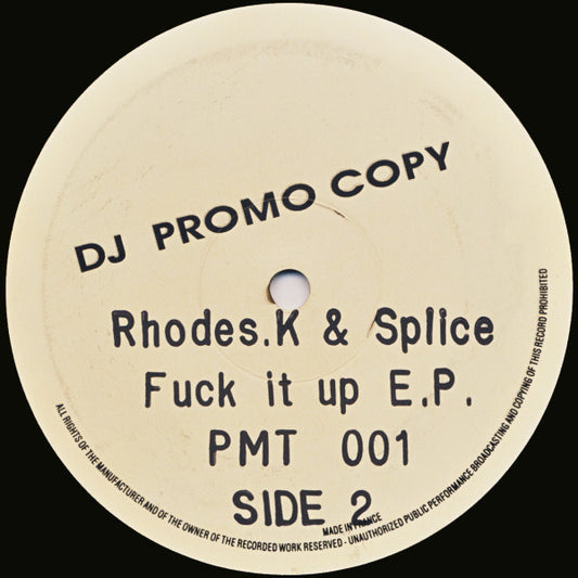 Rhodes.K* & Splice (2) : Fuck It Up E.P. (12", EP, Promo, Sta)