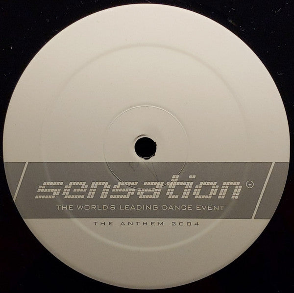 Sensation (2) : The Anthem 2004 (12", S/Sided)