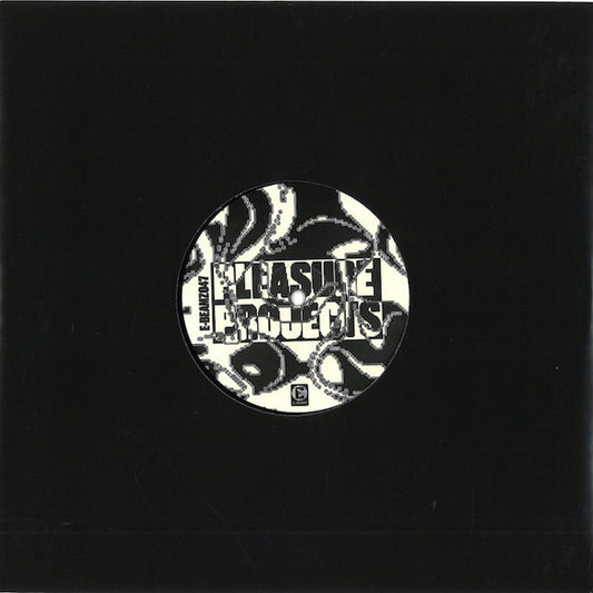 Pleasure Projects : PP Vol.1 (10")