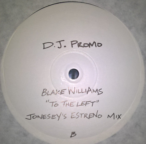 Blake Williams : To The Left (Jonesey Mixes) (12", Single, Promo)