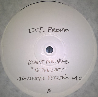 Blake Williams : To The Left (Jonesey Mixes) (12", Single, Promo)