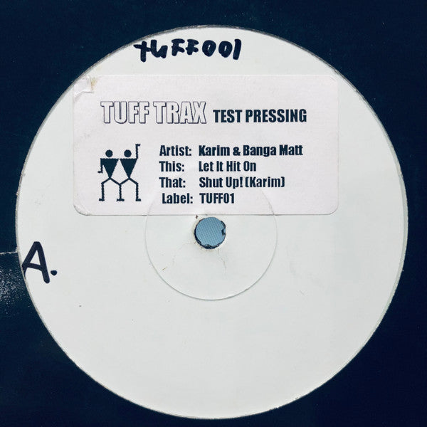 Karim & Banga Matt : Let It Hit On / Shut Up (12", TP, Sti)