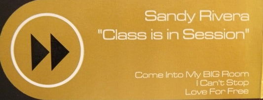 Sandy Rivera : Class Is In Session (12")