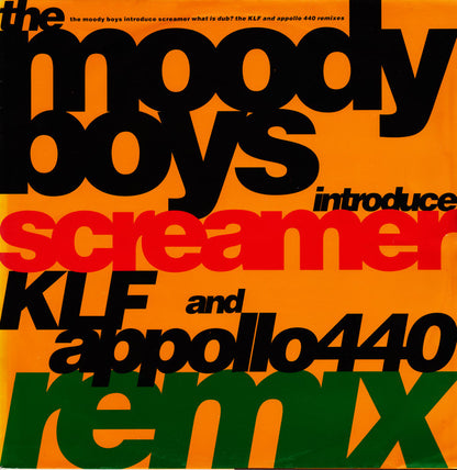 The Moody Boys Introduce Screamer : What Is Dub? (The KLF And Appollo 440 Remixes) (12")