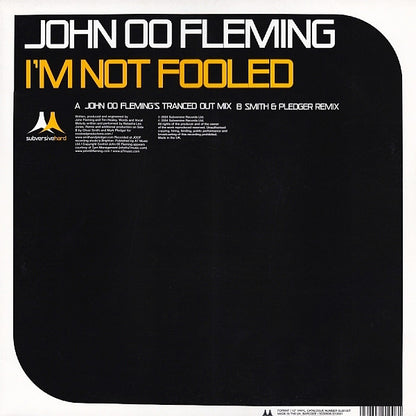 John OO Fleming* : I'm Not Fooled (12")