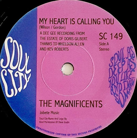The Magnificents (9) : My Heart Is Calling You (7", RE)