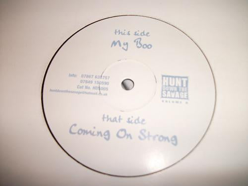 Hunt Down The Savage : My Boo / Coming On Strong (12", Unofficial)