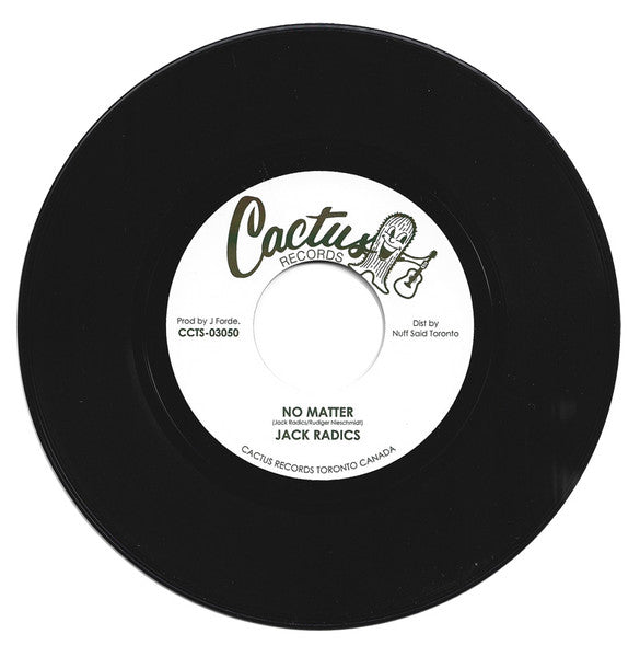 Jack Radics : No Matter (7", S/Sided)