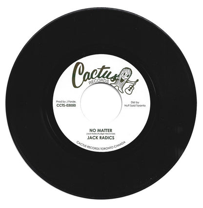 Jack Radics : No Matter (7", S/Sided)