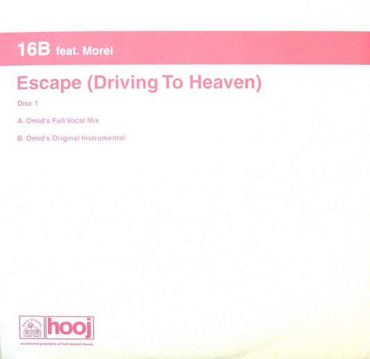 16B Feat. Richard Morel : Escape (Driving To Heaven) (12", 1/2)